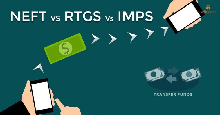 Difference Between NEFT, RTGS And IMPS